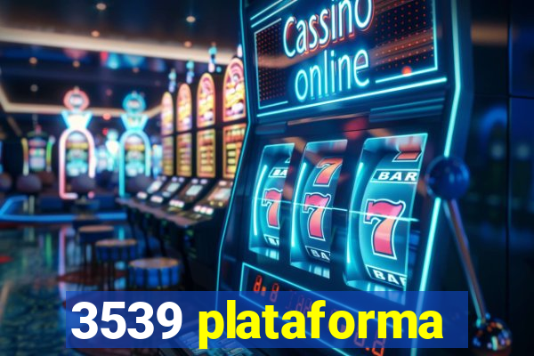 3539 plataforma